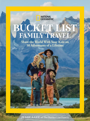 cover image of National Geographic Bucket List Family Travel